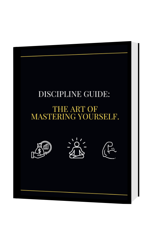 Discipline Guide: The Art of Mastering Yourself